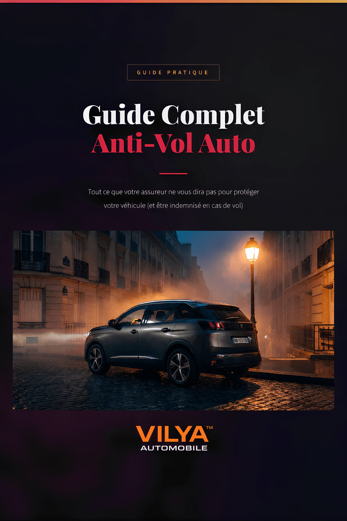 Guide Anti - Vol Auto — Ce que Votre Assureur ne Vous Dit Pas - Vilya Auto